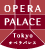 OPERA PALACE Tokyo