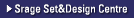 Srage Set&Design Centre