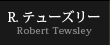 R. テューズリーRobert Tewsley