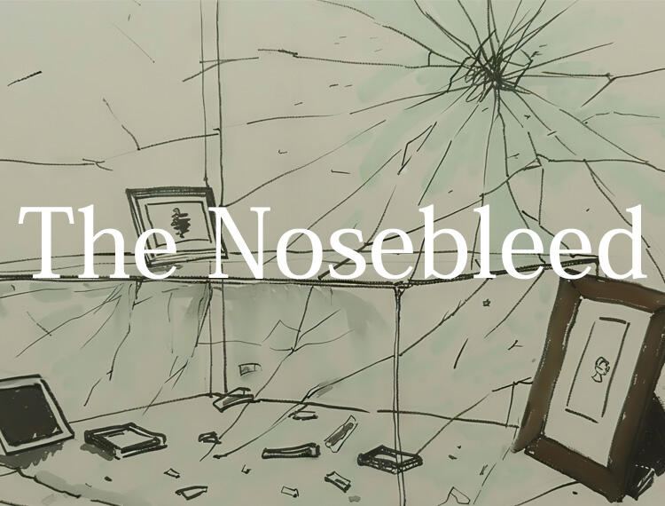 The Nosebleed