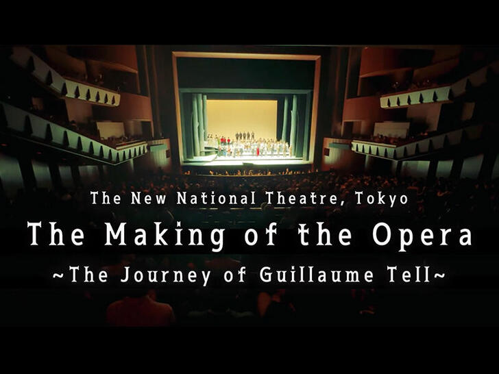 The Making of the Opera ~The Journey of Guillaume Tell~ 