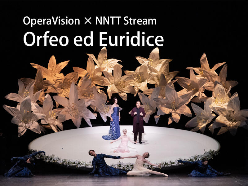 NNTT Stream - Orfeo ed Euridice (May 2022)