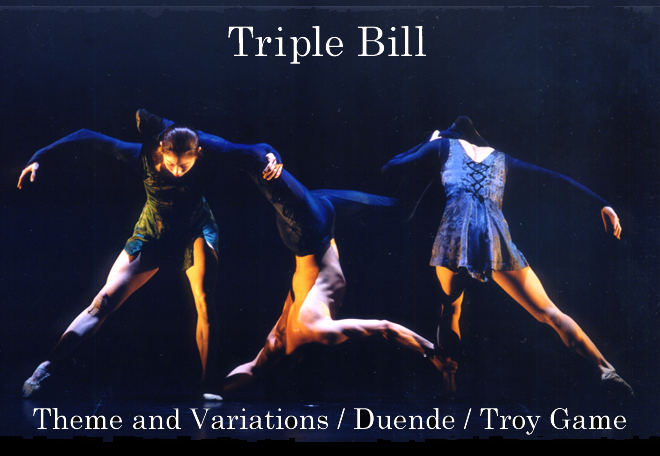 Triple Bill Theme and Variations / Duende / Troy Game