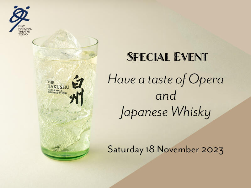 Special Event: 'Have a taste of Opera and Japanese Whisky' to be held at opera 